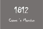 1812 Caves 'n Mansion